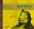 Kamalei: Collection, Vol. 2 Keali'i Reichel 